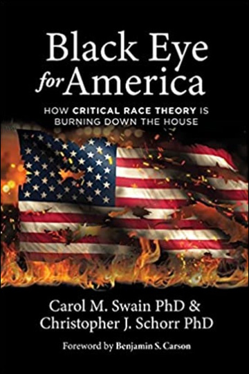 Black Eye for America - How Critical Race Theory is Burning Down the House