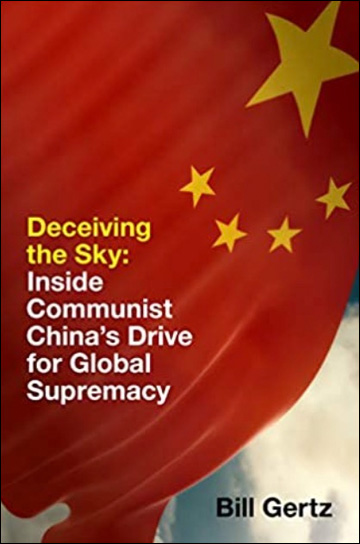 Deceiving the Sky - Inside Communist China's Drive for Global Supremacy