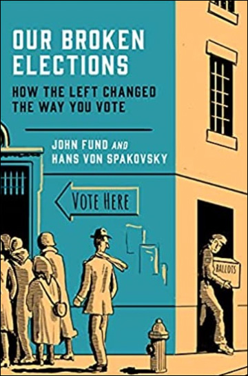 Our Broken Elections - How the Left Changed the Way You Vote