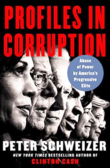 Profiles in Corruption - Abuse of Power by America's Progressive Elite