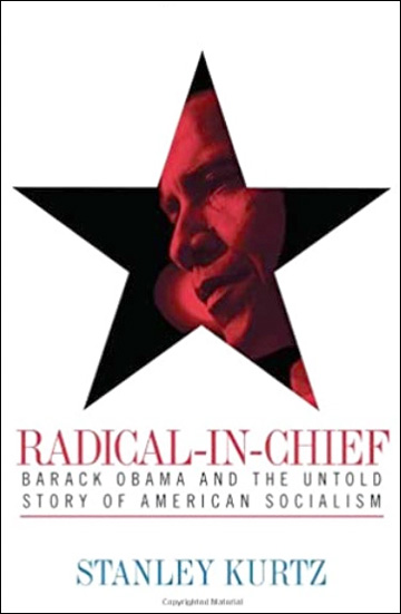 Radical-in-Chief: Barack Obama and the Untold Story of American Socialism