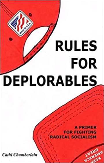 Rules for Deplorables - A Primer for Fighting Radical Socialism