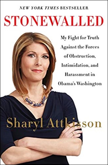Stonewalled - My Fight for Truth Against the Forces of Obstruction, Intimidation, and Harassment in Obama's Washington