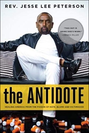 The Antidote - Healing America From the Poison of Hate, Blame and Victimhood