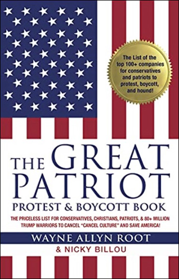 The Great Patriot Protest & Boycott Book - The Priceless List for Conservatives, Christians, Patriots, & 80+ Million Trump Warriors to Cancel Cancel Culture and Save America