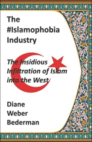 The Islamophobia Industry - The Insidious Infiltration of Islam into the West
