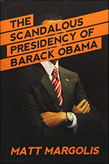 The Scandalous Presidency of Barack Obama