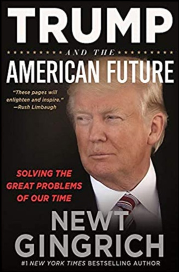 Trump and the American Future - Solving the Great Problems of Our Time