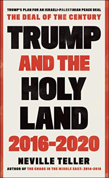 Trump and the Holy Land - 2016-2020 - The Deal of the Century