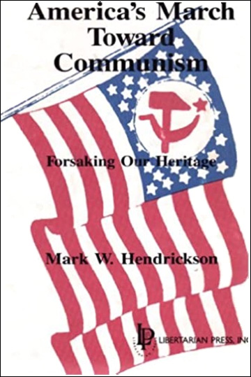 Americas March Toward Communisms