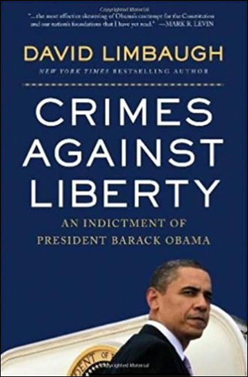 Crimes Against Liberty - An Indictment of President Barack Obama