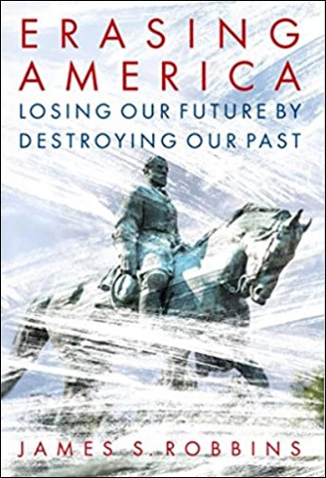 Erasing America - Losing Our Future by Destroying Our Past