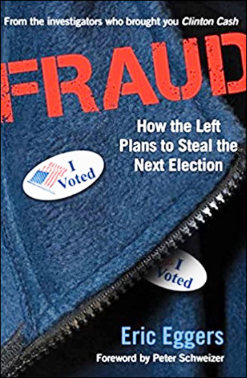Fraud - How the Left Plans to Steal the Next Election