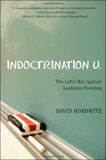 Indoctrination U -The Left's War Against Academic Freedom