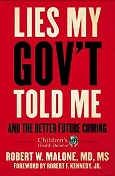 Lies My Gov't Told Me - And the Better Future Coming (Children’s Health Defense)