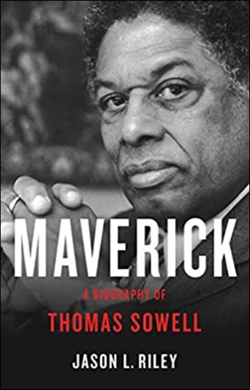 Maverick - A Biography of Thomas Sowell