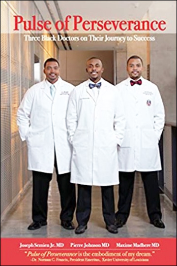 Pulse of Perseverance - Three Black Doctors on Their Journey to Success