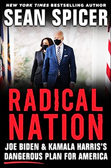 Radical Nation - Joe Biden and Kamala Harris's Dangerous Plan for America