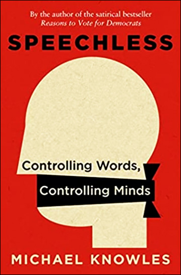 Speechless - Controlling Words, Controlling Minds