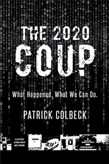 The 2020 Coup - What Happened. What We Can Do.