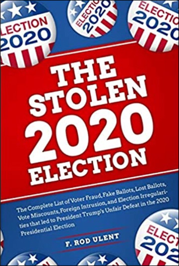 The 2020 Stolen Election