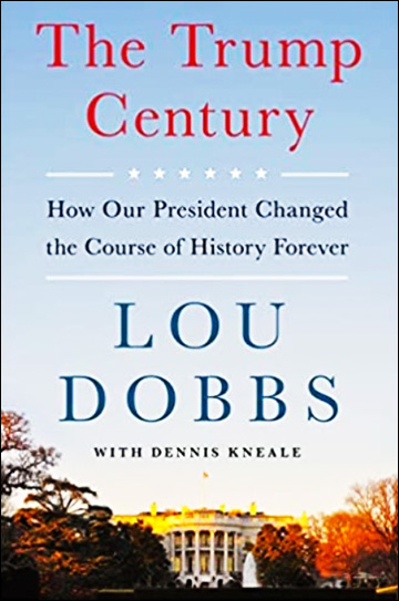 The Trump Century - How Our President Changed the Course of History Forever