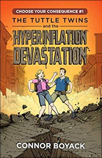 The Tuttle Twins and the Hyperinflation Devastation