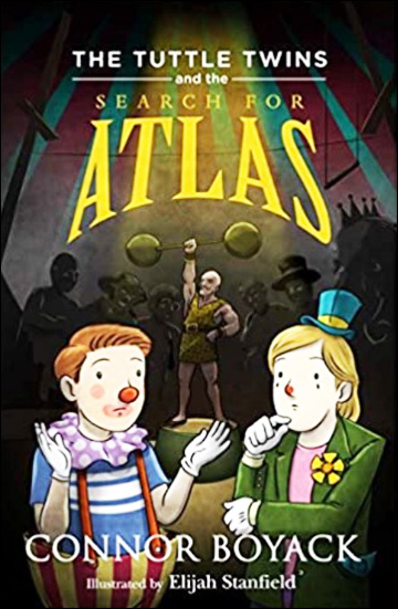 The Tuttle Twins Learn and the Search for Atlas