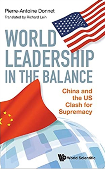 World Leadership in the Balance - China and the US Clash for Supremacy
